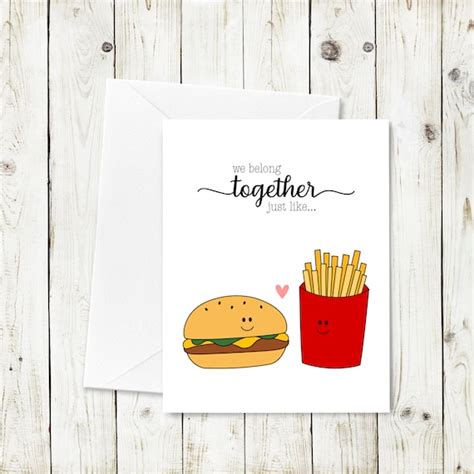 We Go Together Like A Burger And Fries Printable Card Instant Download By Freshly Cut Cards