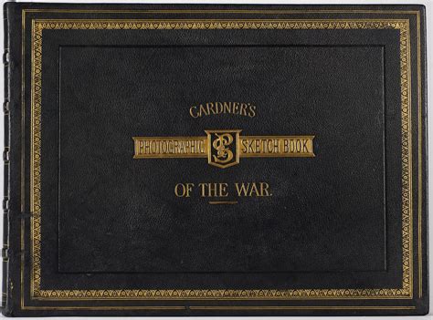 Gardner’s Photographic Sketch Book of the War | The 19th Century Rare ...