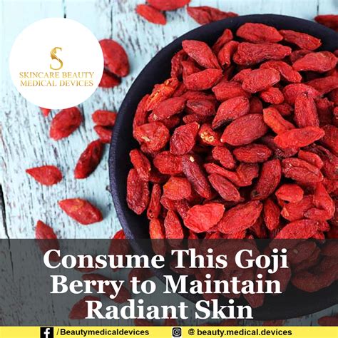 Consume This Goji Berry To Maintain Radiant Skin