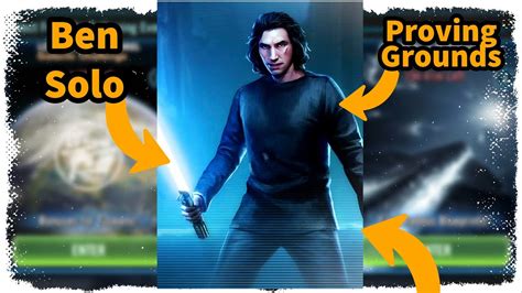 Ben Solo Proving Grounds SWGoH YouTube