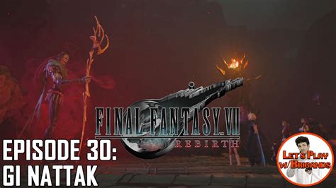 Final Fantasy Rebirth Episode Gi Nattak Youtube