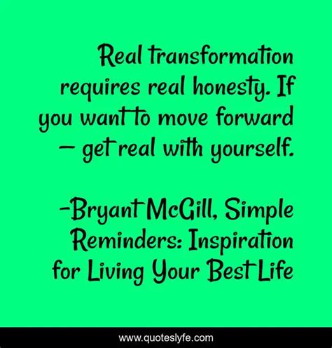 Real Transformation Requires Real Honesty If You Want To Move Forward