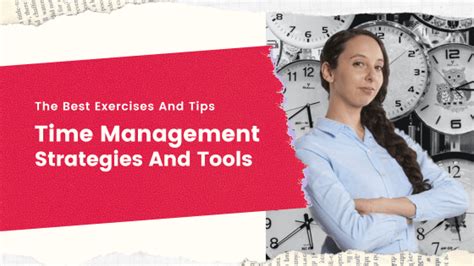 17 Best Time Management Strategies And Tools To Master Your Time