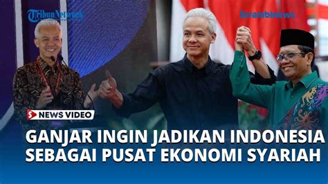 Ganjar Dan Mahfud Md Ingin Jadikan Indonesia Sebagai Pusat Ekonomi