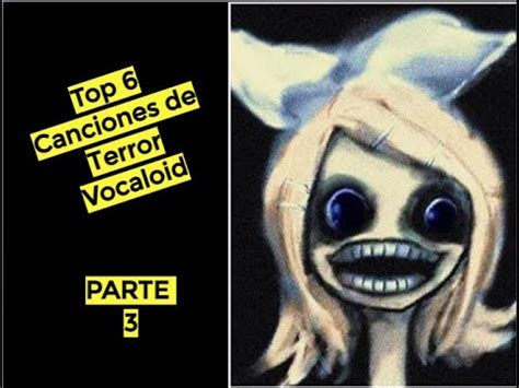 Top Canciones De Terror Vocaloid Parte Youtube