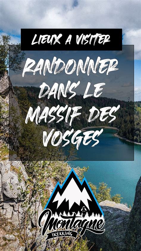 Randonner dans les Vosges Vosges Randonnée vosges Randonnée france