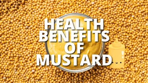 20 Amazing Health Benefits Of Mustard