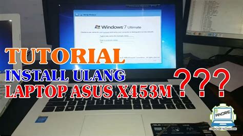 Tutorial Install Ulang Windows 7 Laptop Asus X453M YouTube