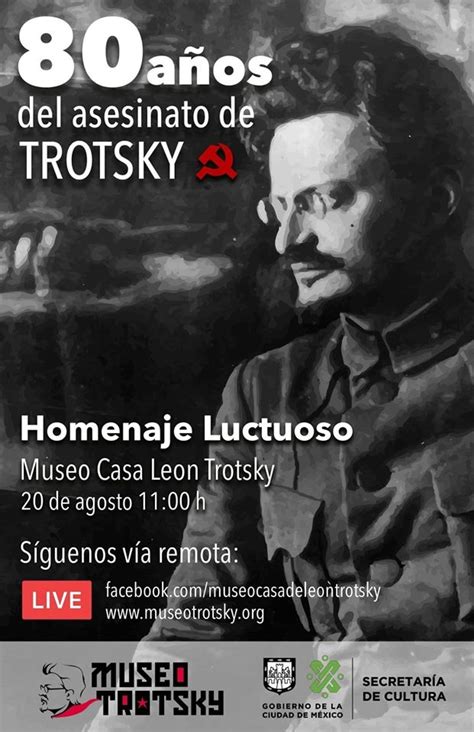 Actos Vida E Ideas De León Trotsky A 80 Años De Su Asesinato