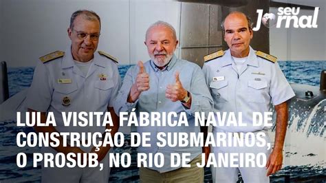 Presidente Lula Visita F Brica Naval De Constru O De Submarinos O