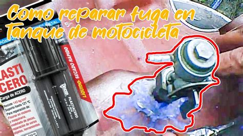 Tutorial Como Reparar Fuga En Tanque De Gasolina Moto Carro Youtube