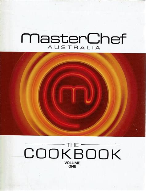 MasterChef Australia. The Cookbook. Volume One MasterChef Australia | Marlowes Books