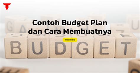 Contoh Budget Plan dan Cara membuatnya, Gampang Kok! - Tri Wibowo