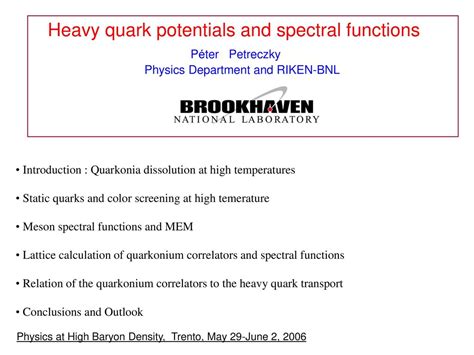 Heavy Quark Potentials And Spectral Functions P Ter Petreczky Ppt