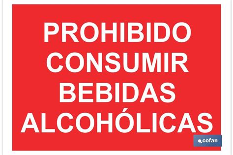 Prohibido Consumir Bebidas Alcoh Licas Cofan