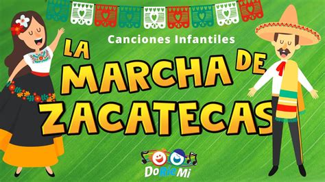 La Marcha de Zacatecas Canciones Mexicanas Infantiles Música