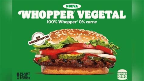 Burger King Supera Expectativas De Ventas En Argentina Con La Nueva Whopper Vegetal