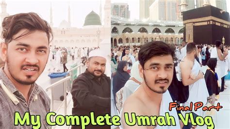 My UMRAH Experience In RAMADAN 2023 Complete Umrah Vlog Umrah Karne