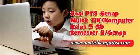 Soal Uts Tik Kelas Semester Dan Kunci Jawaban Materi Belajar