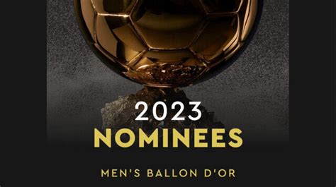 Ballon D Or Messi Haaland Et Mbapp Parmi Les Nomm S Pas Ronaldo