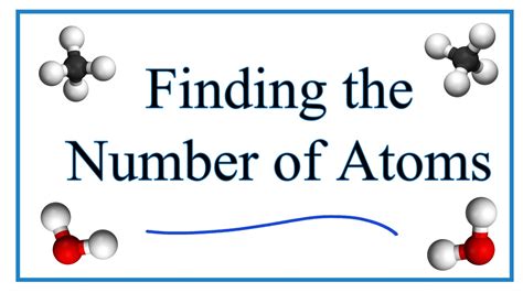 How To Find The Number Of Atoms In A Molecule Youtube