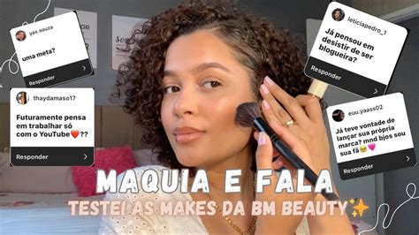 TESTEI AS MAKES DA BRUNA MALHEIROS MAQUIA E FALA VOU DESISTIR DE SER