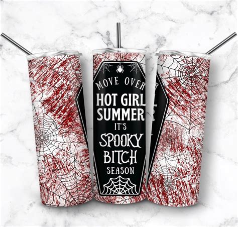 Move Over Hot Girl Summer It S Spooky Bitch Season Designs Etsy
