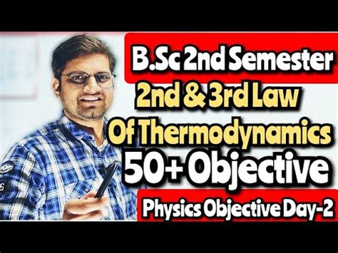 B Sc 2nd Semester Physics Objective Questions 2nd 3rd Law Of