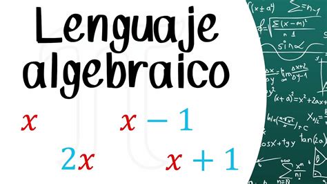 Lenguaje Algebraico Primero De Secundaria Youtube