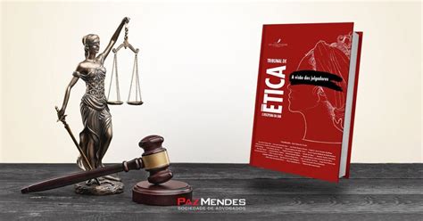 Livro Revela A Vis O Dos Relatores No Tribunal De Tica E Disciplina Da Oab