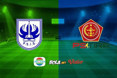 Saksikan Live Streaming Liga 1 Di Indosiar PSIS Semarang Vs PS Tira