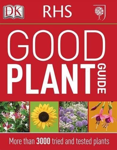 Rhs Good Plant Guide By Dk Published By Dorling Kindersley 2011