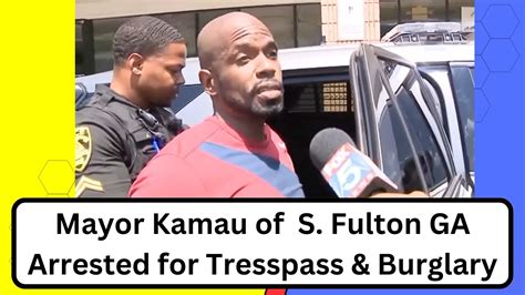 Mayor Khalid Kamau Of The City Of South Fulton Ga Arrested For Burglary