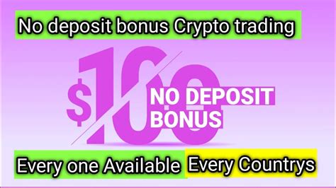 100 No Deposit Bonus Crypto New Exchange No Deposit Bonus Crypto