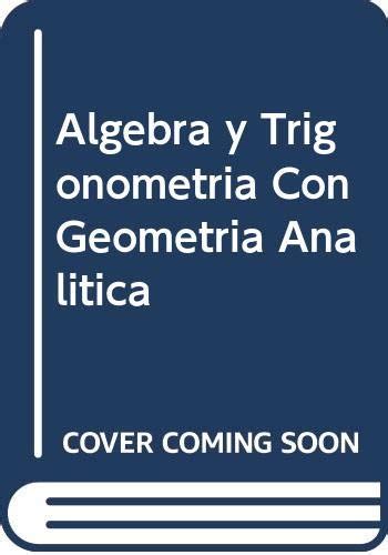 Algebra Y Trigonometria Con Geometria Analitica Spanish Edition