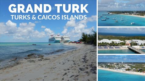 Grand Turk Cruise Port Tour And Travel Vlog Turks And Caicos Islands Youtube