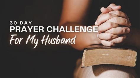 30 Day Prayer Challenge For Your Husband