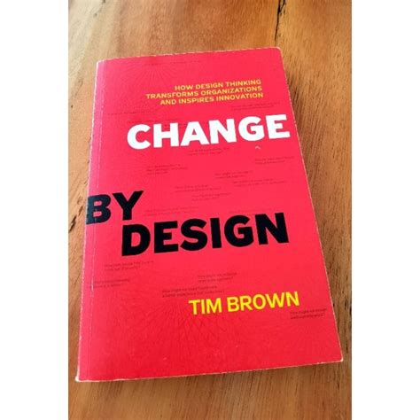 Change By Design Book How Design Thinking Transform Organization And ...