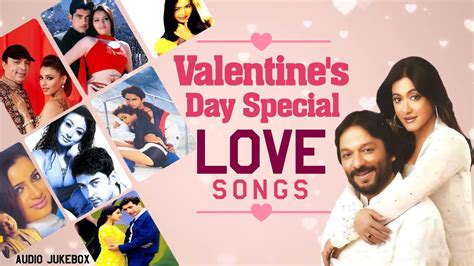 Valentines Day Special Love Songs Best Hindi Romantic Album Songs