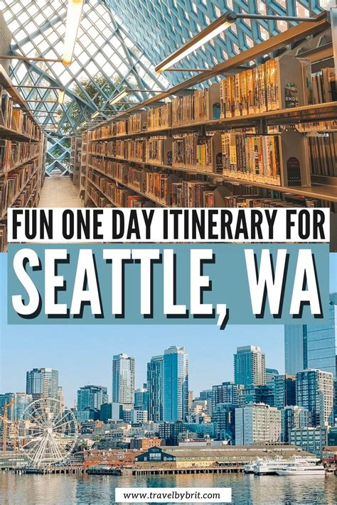 Fun One Day In Seattle Itinerary What To See In Hours Artofit