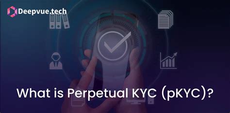 What Is Perpetual Kyc Pkyc