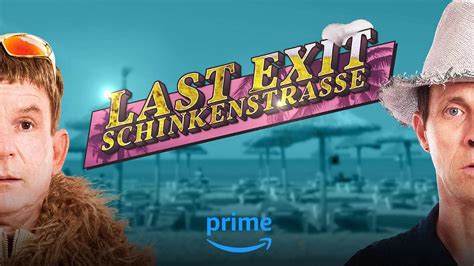 Heute neu Last Exit Schinkenstraße bei Prime Video