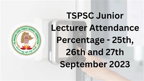 TSPSC Junior Lecturer Attendance Percentage 25th 26th And 27th