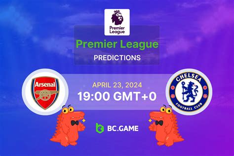 Arsenal vs Chelsea Prediction, Odds, Betting Tips | BC.GAME