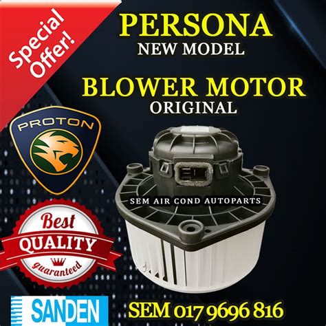 PROTON PERSONA VVT 2016 NEW MODEL ORIGINAL SANDEN SD BLOWER MOTOR CAR