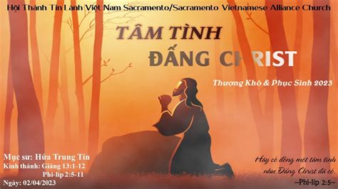 HTTL Sacramento TKPS 2023 TÂM TÌNH ĐẤNG CHRIST MSQN Hứa Trung Tín