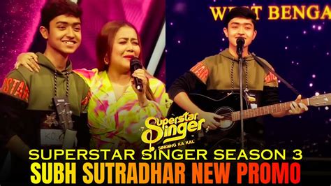 Subh Sutradhar Superstar Singer 3 Audition Promo Subh Sutradhar