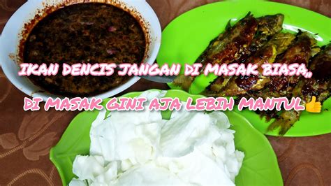 IKAN DENCIS JANGAN DI MASAK BIASA DI MASAK KAYAK GINI LEBIH MANTUL