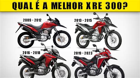 QUAL A DIFERENÇA DOS 4 MODELOS DA XRE 300 4 GERAÇÕES YouTube