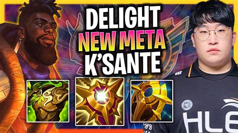 DELIGHT TRIES NEW META K SANTE SUPPORT HLE Delight Plays K Sante